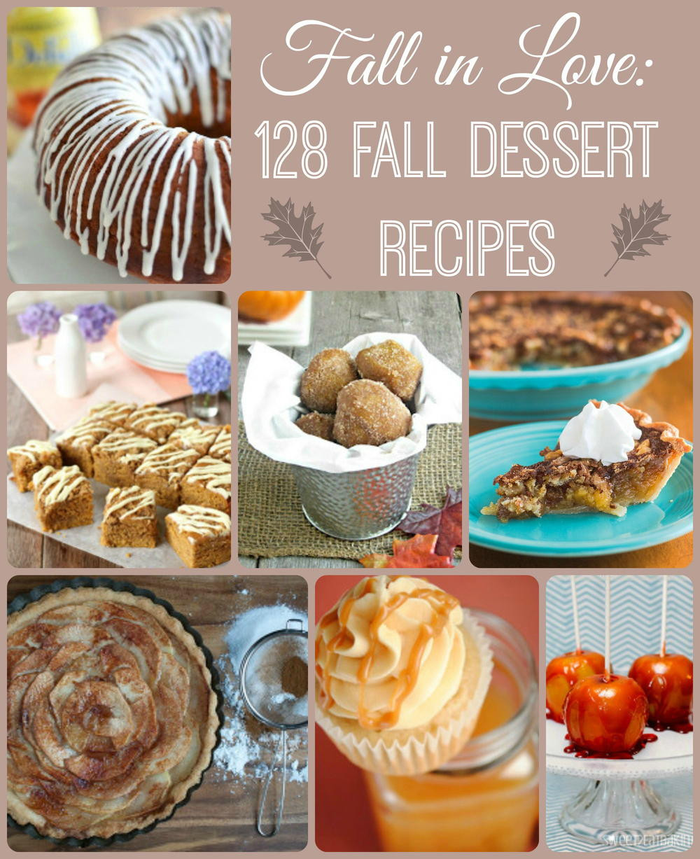 Good Fall Desserts
 Fall in Love 140 Fall Dessert Recipes