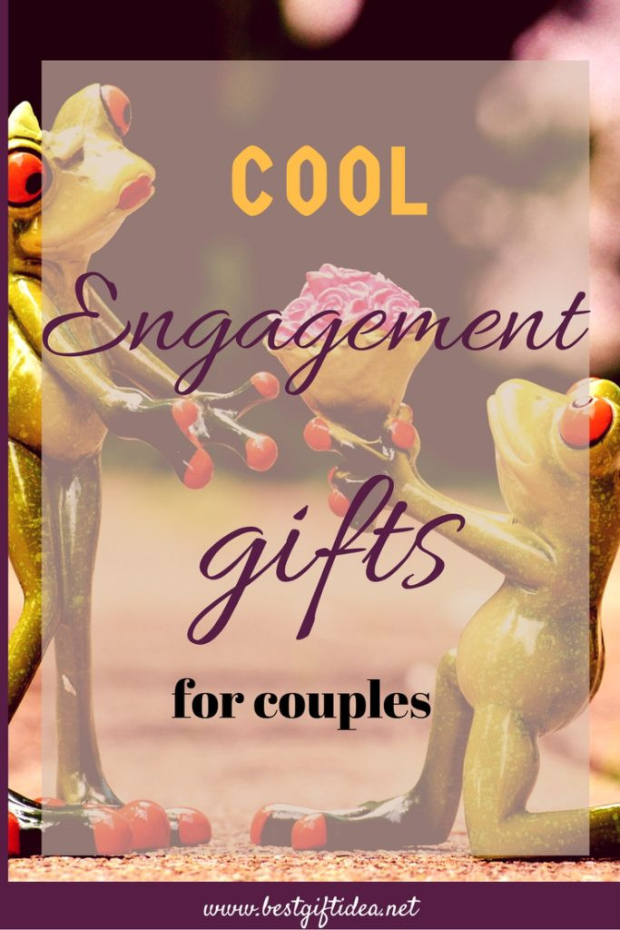 Good Gift Ideas For Engagement Party
 Best Gift Idea Engagement Party Gifts 24 Fantastic Ideas