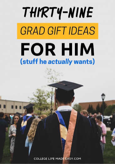 Graduation Gift Ideas For Him
 College Graduation Gifts for Him 39 Actually Unique