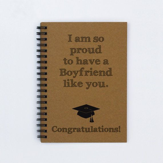 Graduation Gift Ideas For Your Boyfriend
 Boyfriend graduation t I am so proud by