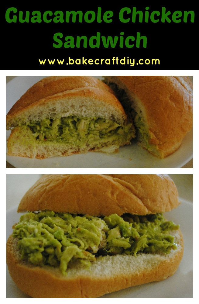 Guacamole Chicken Sandwich
 Bake Craft & DIY Guacamole Chicken Sandwich