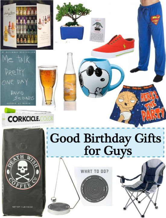 Guys Birthday Gifts
 Good Gift Ideas for Guys Birthday