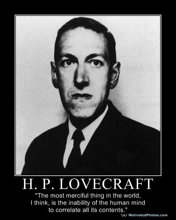 H P Lovecraft Quotes
 52 best images about The Gate & The Key on Pinterest