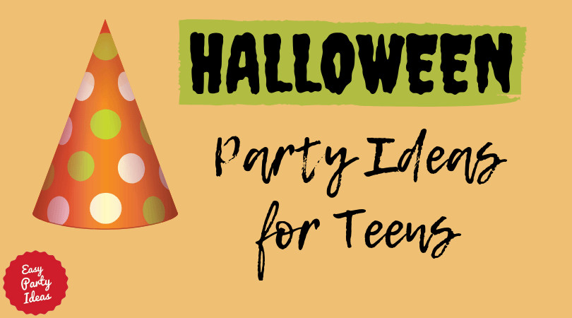 Halloween Party Game Ideas For Teenagers
 Halloween Party Ideas for Teenagers