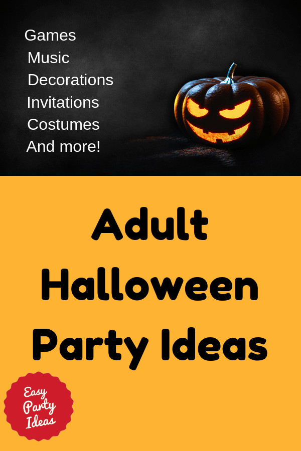 Halloween Party Games Ideas Adults
 Adult Halloween Party Ideas
