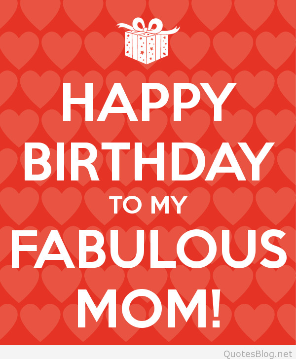 Happy Bday Mother Quotes
 Happy Birthday Messages for Mothers