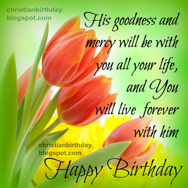 Happy Birthday Christian Quote
 Christian Birthday Free Cards February 2015