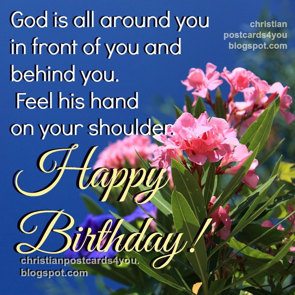 Happy Birthday Christian Quote
 Nice Christian Quotes on your Birthday God will protect