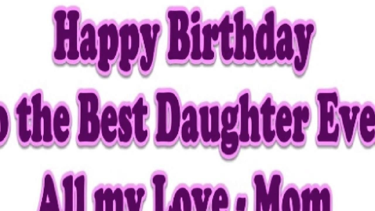 Happy Birthday Daughter Wishes
 Happy Birthday Wishes for Daughter