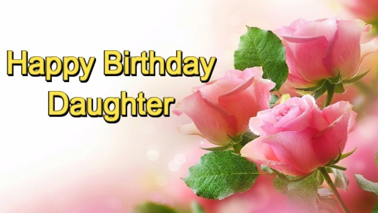 Happy Birthday Daughter Wishes
 Birthday Wishes for My Daughter