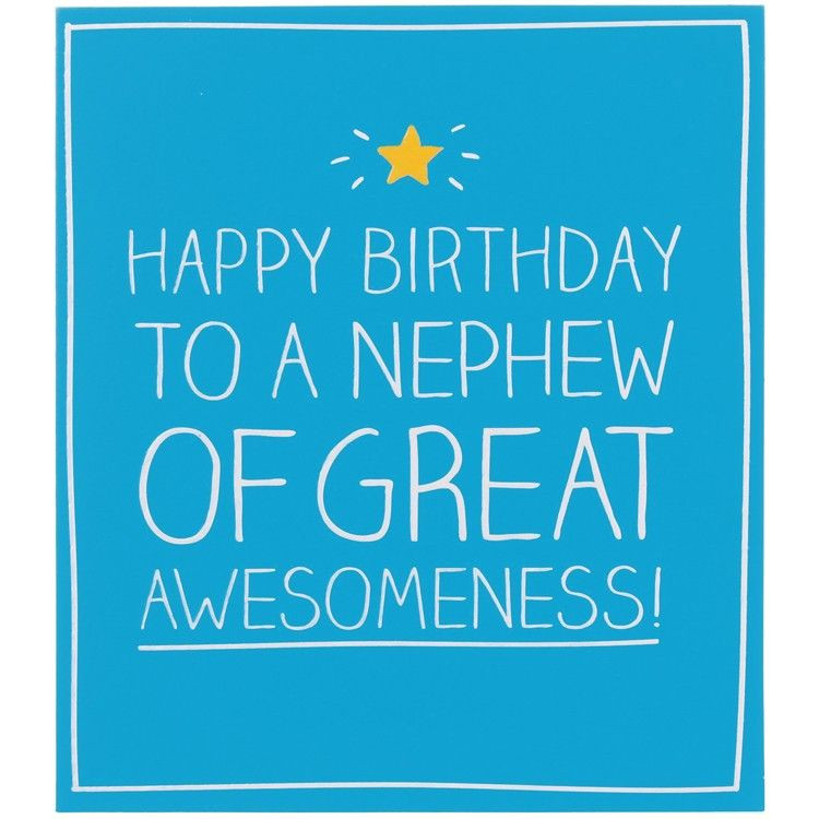 Happy Birthday Nephew Cards
 Why not wish your Nephew a happy birthday with this lovely