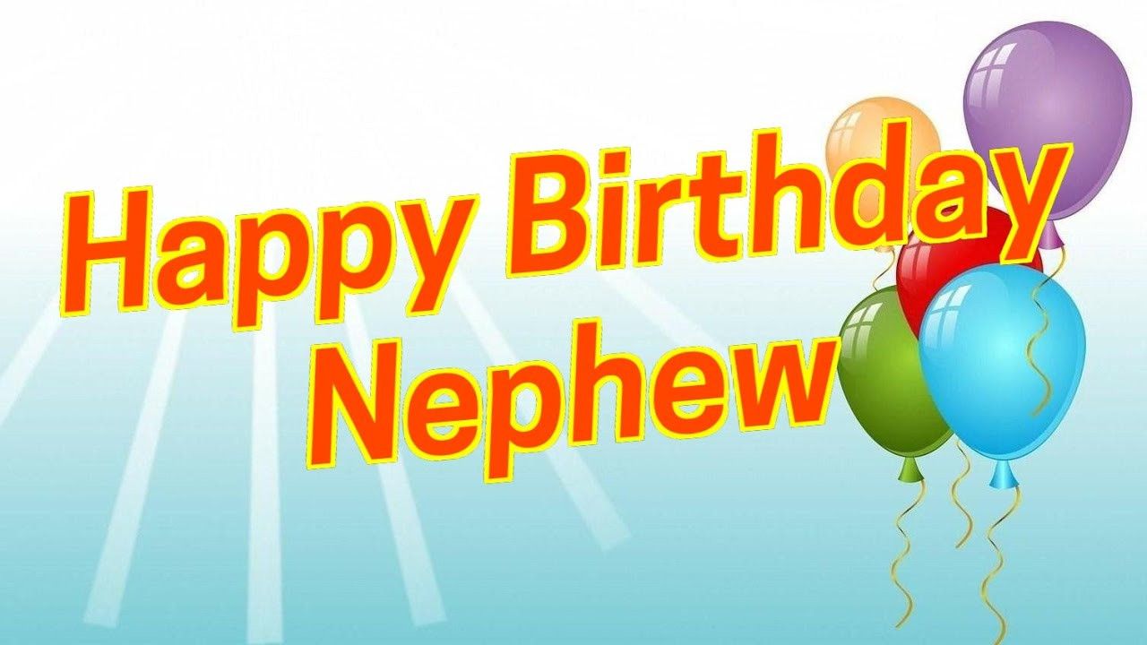 Happy Birthday Nephew Cards
 Best Birthday Wishes To Nephew