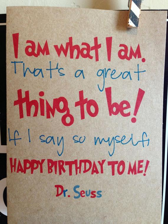 Happy Birthday Quotes For Myself
 Items similar to I am what I am thats a great thing to be