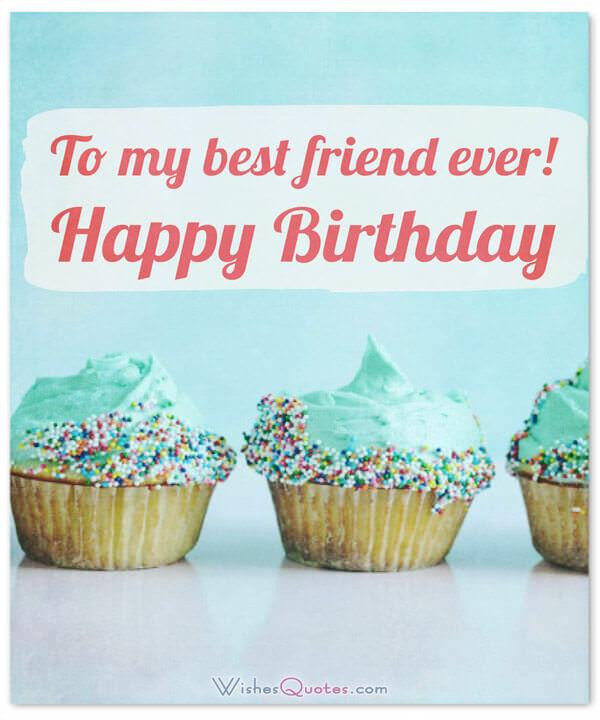 Happy Birthday Quotes To A Best Friend
 Birthday Wishes for your Best Friends with Cute