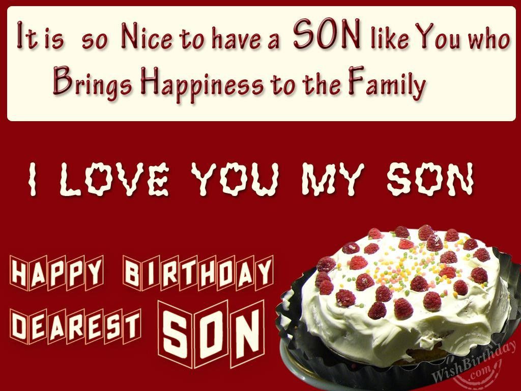 Happy Birthday Son Wishes
 Happy Birthday Wishes for Son From Mom and Dad Happy