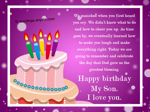 Happy Birthday Son Wishes
 Birthday Wishes for Son – Wordings and Messages