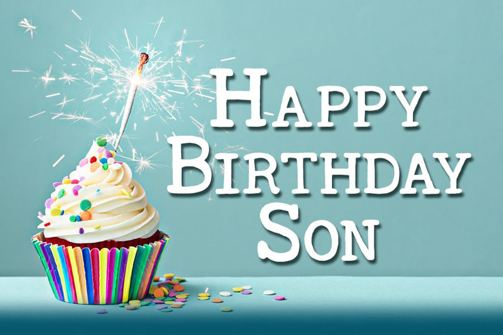 Happy Birthday Son Wishes
 Birthday Wishes For Son Inspiring Birthday Messages