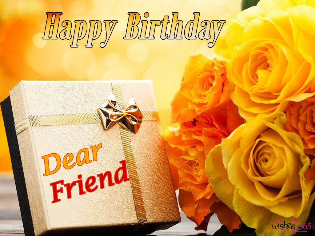 Happy Birthday Wishes Friend
 Poetry and Worldwide Wishes Happy Birthday Wishes for