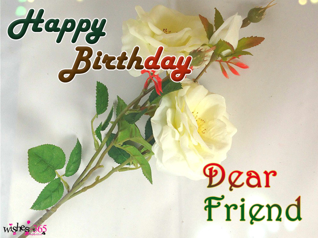 Happy Birthday Wishes Friend
 Poetry and Worldwide Wishes Happy Birthday Wishes for