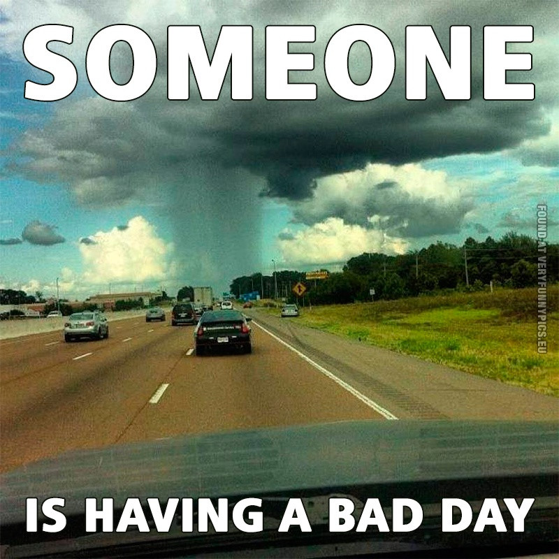 Having A Bad Day Quotes Funny
 Funny Quotes About Having A Bad Day QuotesGram