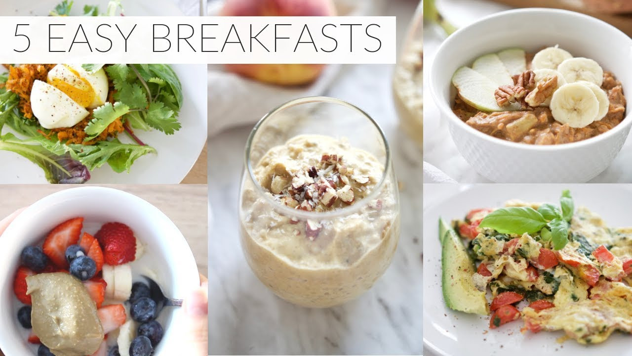 Healthy Dairy Free Breakfast
 5 EASY BREAKFAST RECIPES
