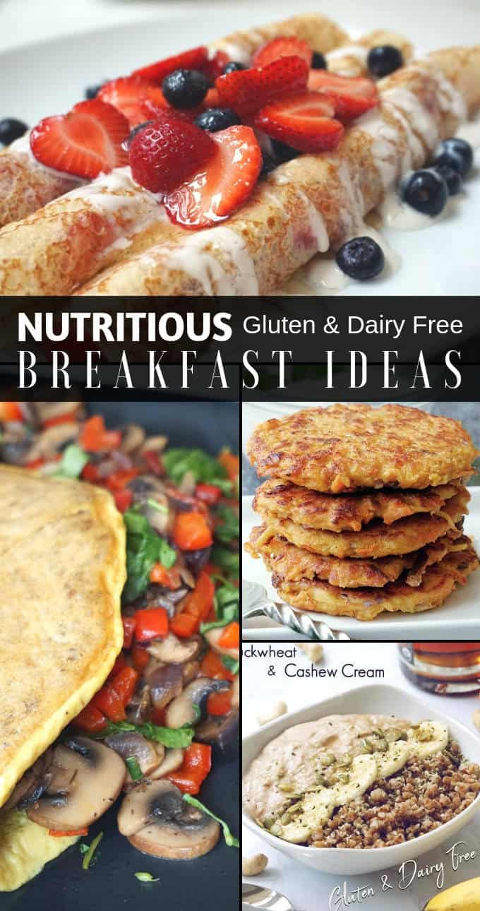 Healthy Dairy Free Breakfast
 Nutritious Breakfast Ideas Gluten And Dairy Free Part 1