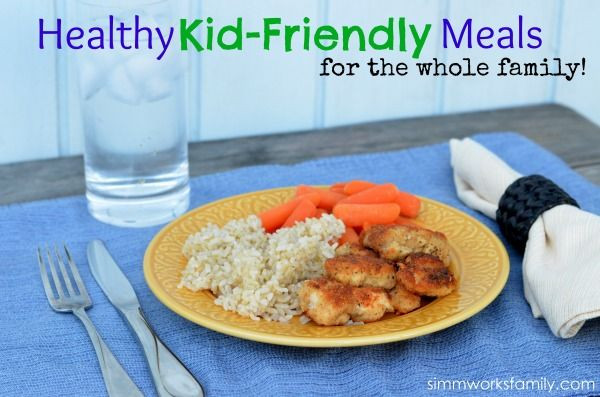 Healthy Kid Friendly Chicken Recipes
 Healthy Kid Friendly Meals for the Whole Family