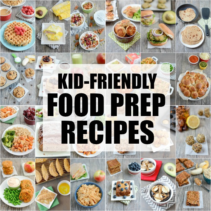 Healthy Kid Friendly Lunches
 25 Kid Friendly Food Prep Recipes