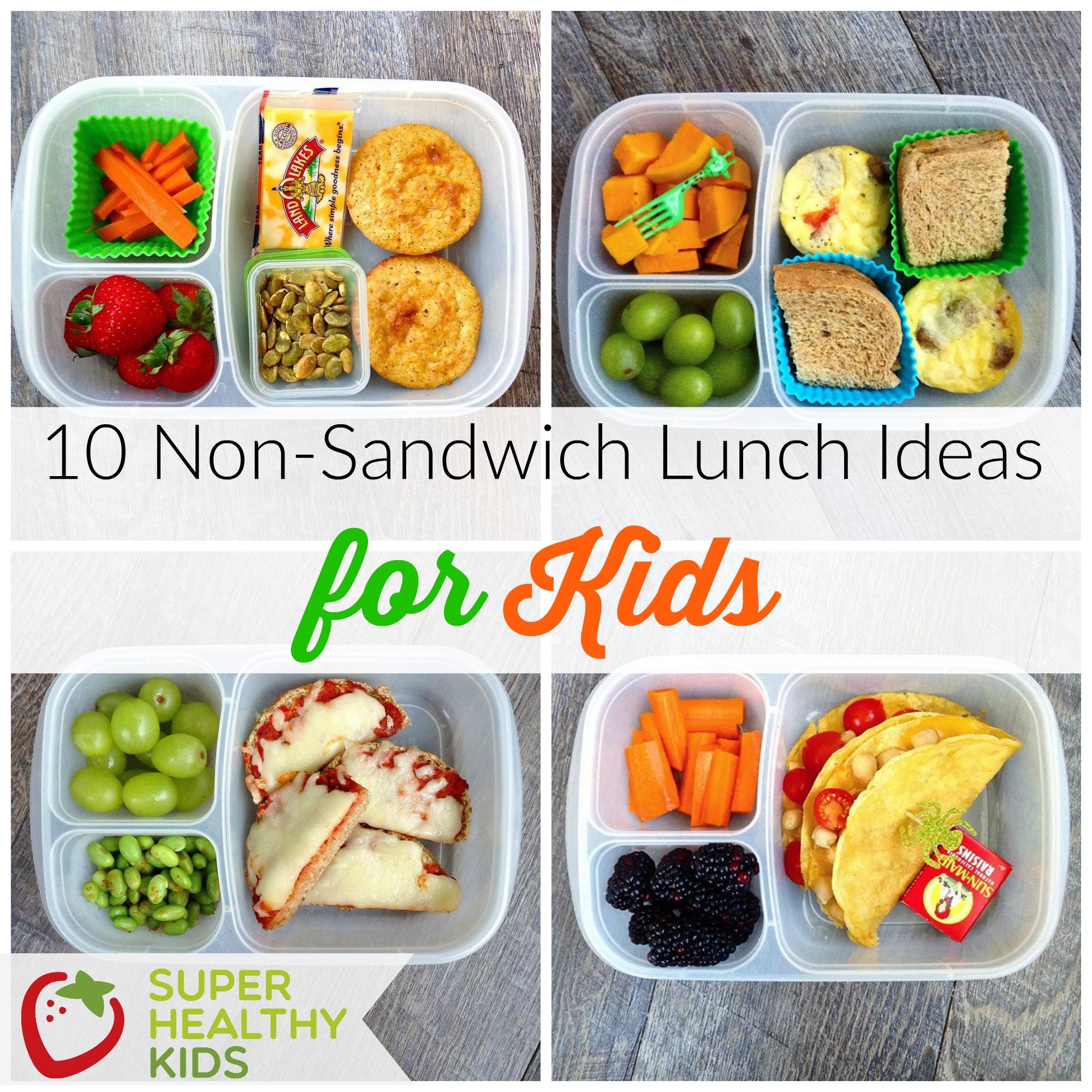 Healthy Kid Friendly Lunches
 10 Non Sandwich Lunch Ideas for Kids