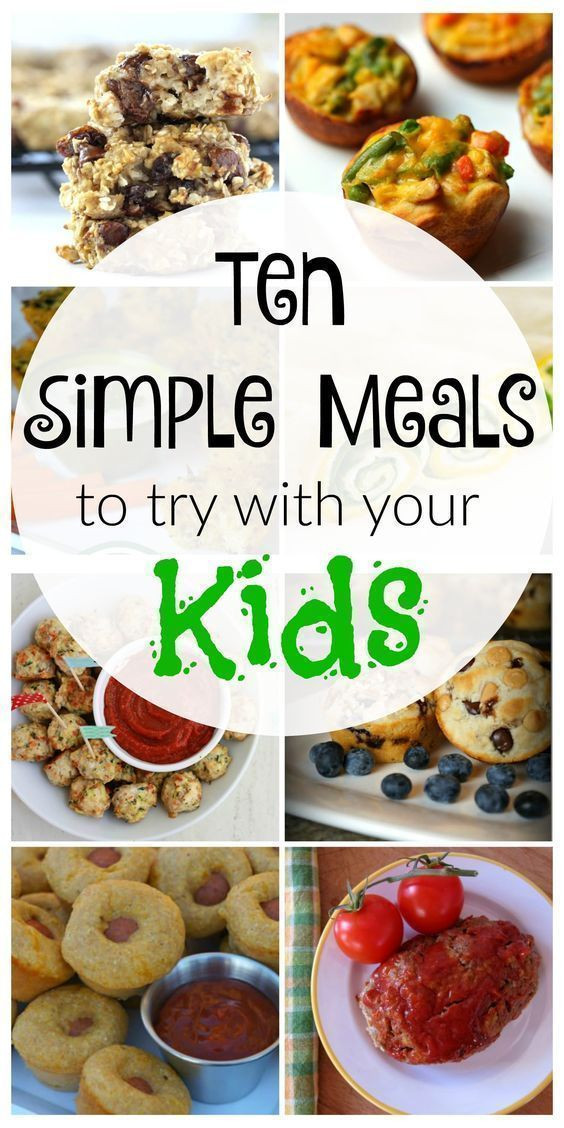 Healthy Kid Friendly Lunches
 10 Simple Kid Friendly Meals