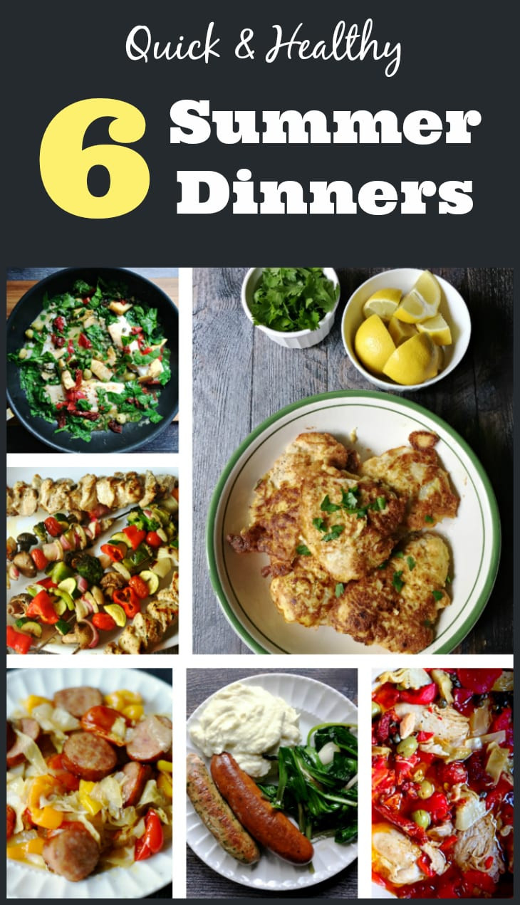 Healthy Summer Dinners
 6 Quick & Healthy Summer Dinners