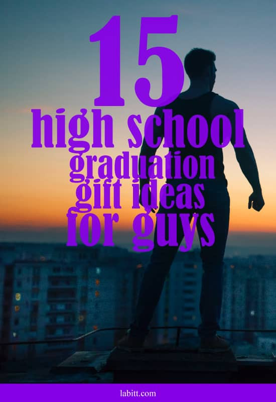 High School Graduation Gift Ideas For Guys
 15 High School Graduation Gift Ideas for Guys Updated