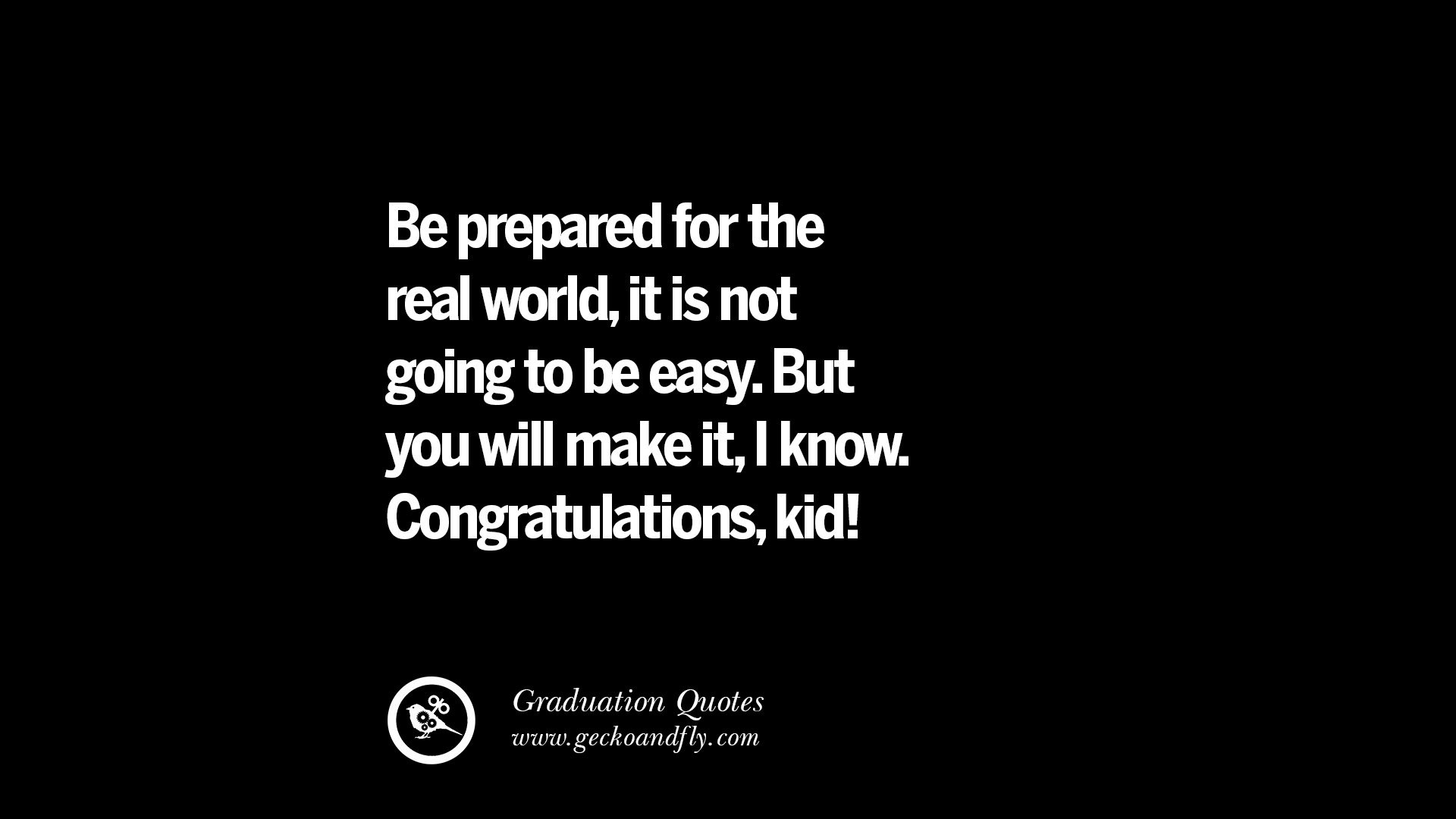 High School Graduation Motivational Quotes
 30 Inspirational Quotes on Graduation For High School And