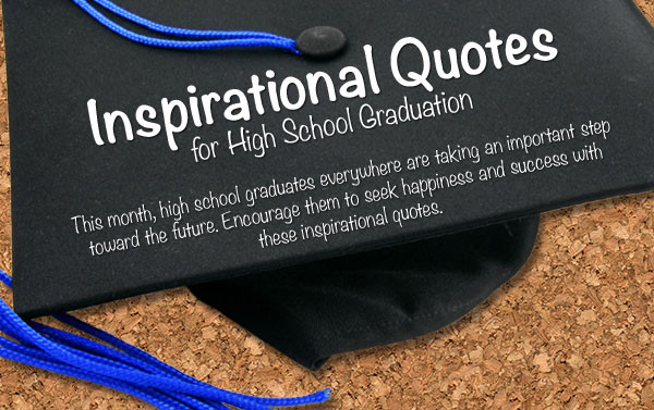 High School Graduation Motivational Quotes
 Inspire Your High School Graduate with Our Quotes Graphic