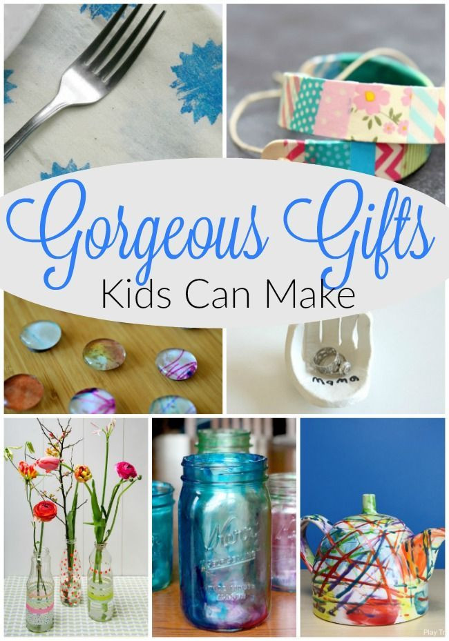 Holiday Gifts Kids Can Make
 45 Gorgeous Gifts Kids Can Make