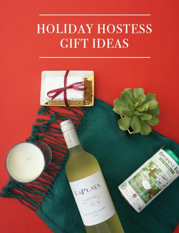 Holiday Hostess Gift Ideas
 Holiday Hostess Gift Ideas