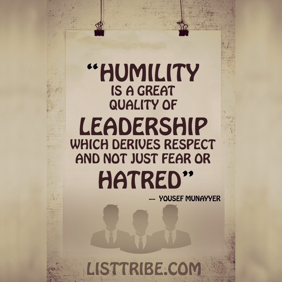 Humble Leadership Quotes
 50 Famous and Inspiring Leadership Quotes