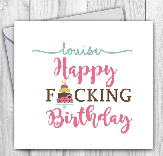 Inappropriate Birthday Cards
 Personalised Happy Fcking birthday card inappropriate card