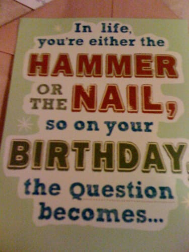 Inappropriate Birthday Cards
 Hammered or Nailed 30 Inappropriate Birthday Cards