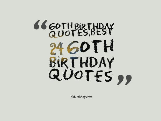 Inspirational 60Th Birthday Quotes
 60 Humorous Birthday Quotes QuotesGram