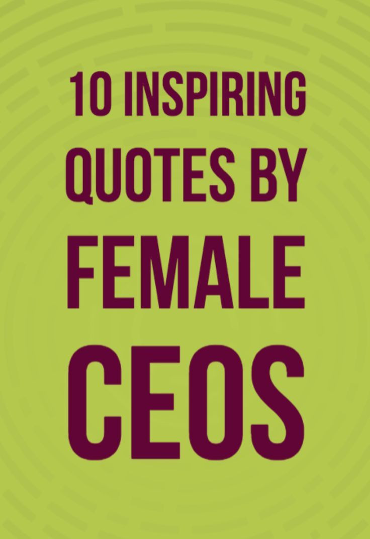 Inspirational Career Quotes
 Business Quotes Inspiring career quotes from female CEOs