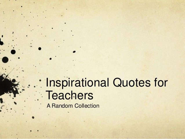 Inspirational Quote About Education
 Education inspiration quotes