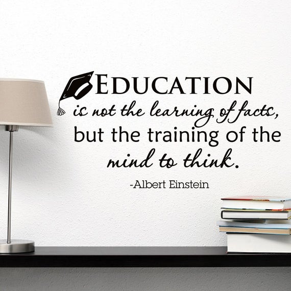 Inspirational Quote About Education
 Wall Decal Albert Einstein Quote Education Is Not The Learning