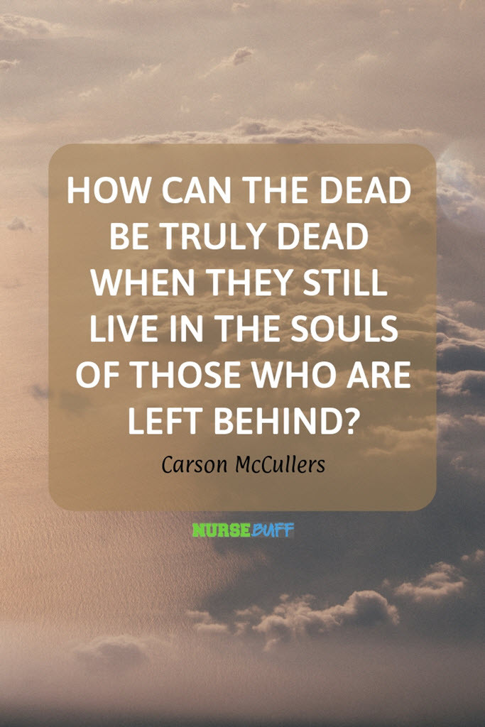 Inspirational Quote On Death
 30 Inspirational Death Quotes for Nurses NurseBuff