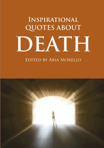 Inspirational Quote On Death
 Inspirational Quotes Regarding Death QuotesGram