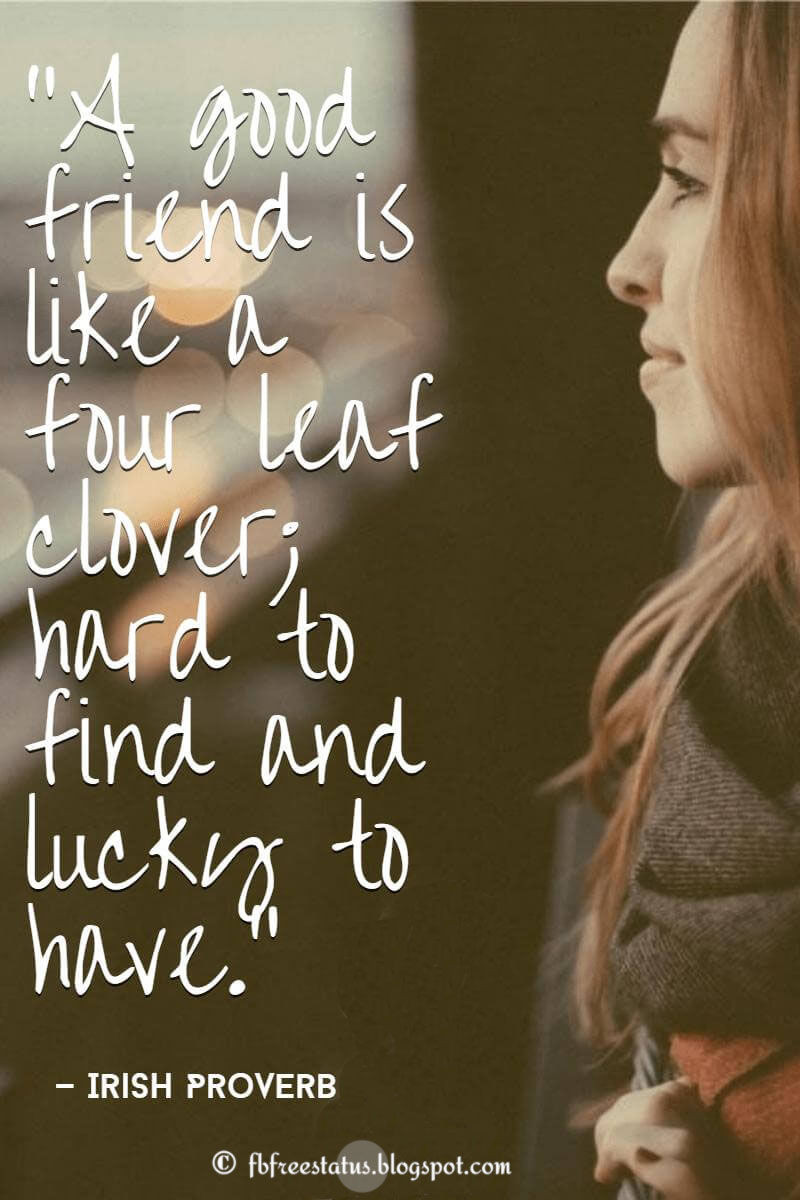 Inspirational Quotes About Friends
 Inspiring Friendship Quotes For Your Best Friend