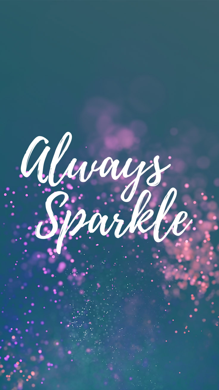 Inspirational Quotes Background
 Inspirational Quotes iPhone Wallpapers Always Sparkle