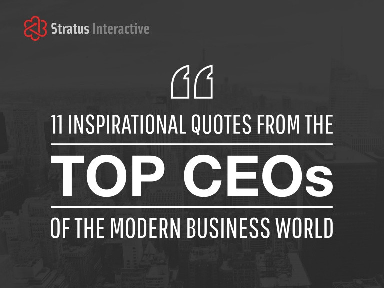 Inspirational Quotes For Businesses
 11 Inspirational Quotes from the Top CEOs of the Modern