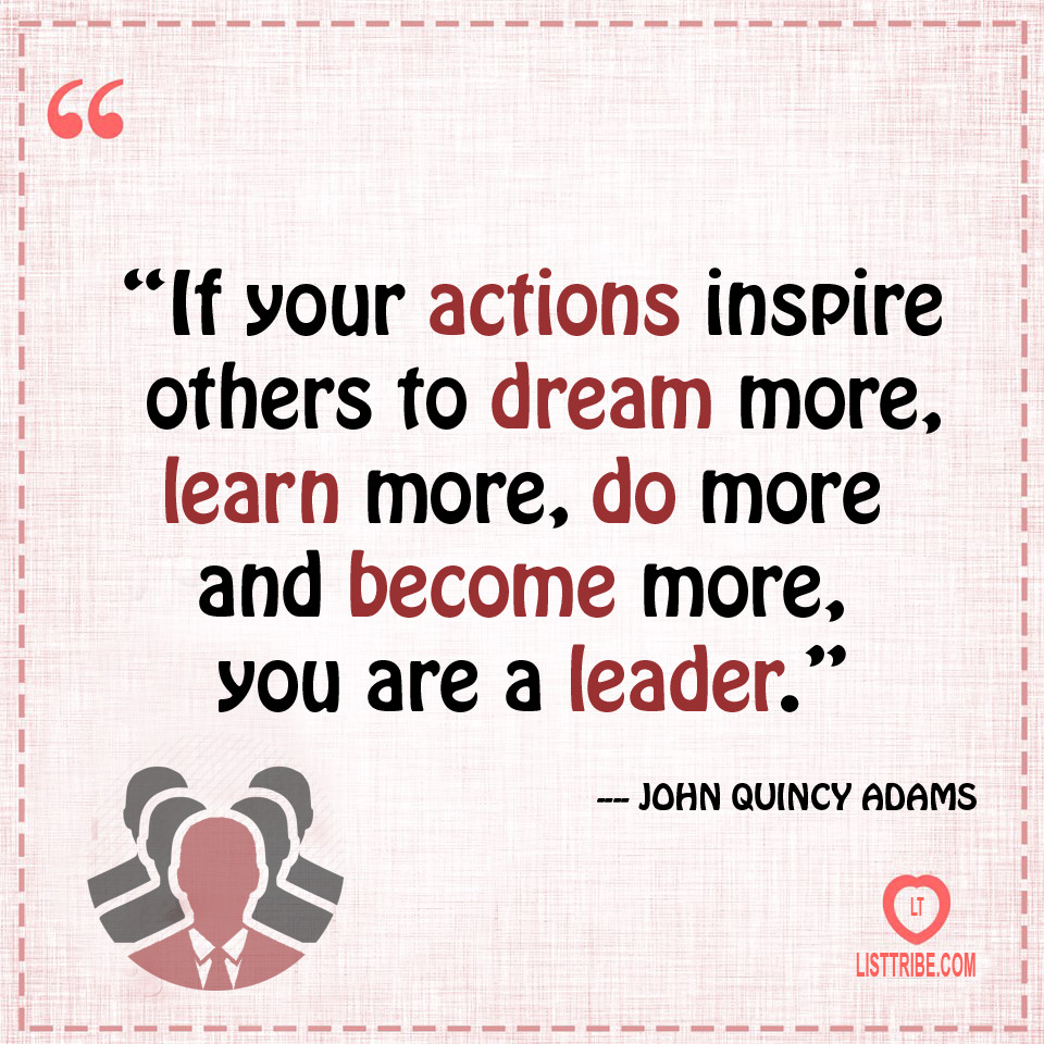 Inspirational Quotes For Leaders
 50 Famous and Inspiring Leadership Quotes