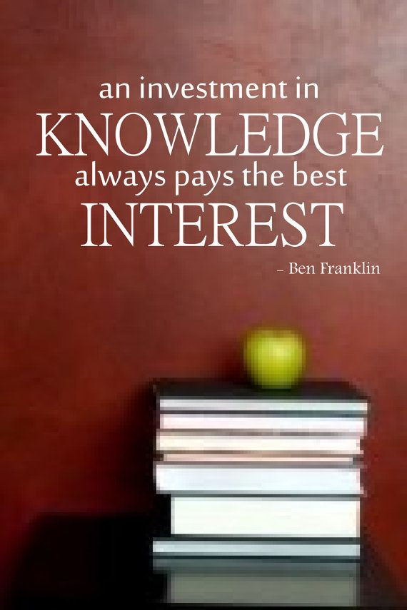 Investing In Education Quotes
 "An investment in knowledge always pays the best interest